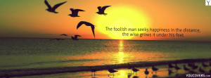 best quotes about happiness for facebook timeline - The foolish man ...