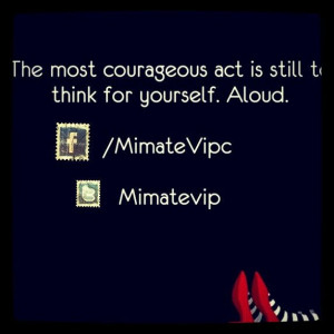 ... is still to think for # yourself # aloud # quotes # mimatevip # beauty