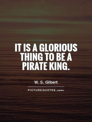 Pirate Quotes W S Gilbert Quotes