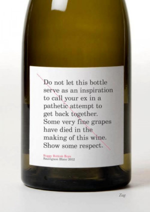 ... some should only be sipped, but with others, drink the whole bottle