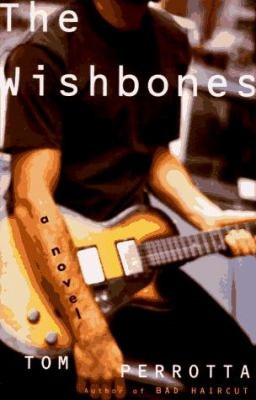The Wishbones by Tom Perrotta (fiction)
