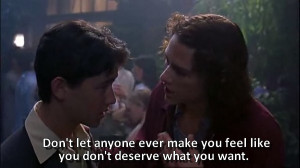 10 things i hate about you, deserve, dont let, feel like, heath ledger ...