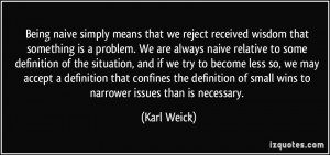 quote-being-naive-simply-means-that-we-reject-received-wisdom-that ...