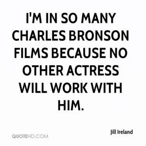 Jill Ireland Quotes
