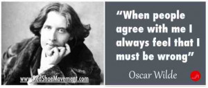 ... your life! | Oscar Wilde | 21 famous and funny communication quotes