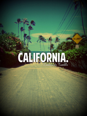 Life Cali California Love Quote Quotes Tumblr
