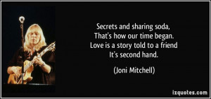 Secrets and sharing soda, That's how our time began. Love is a story ...