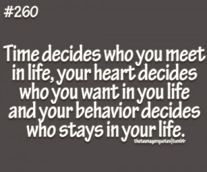 and, behavior, decides, heart, in, life, meet, quotes, stays, time ...