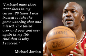 ... Was Trusted To Take The Game Winning Shot And Missed - Michael Jordan