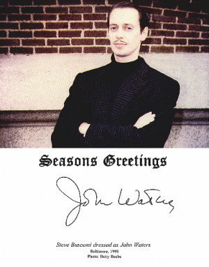 Christmas John Waters christmas card card Steve Buscemi season's ...