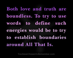 ... try to establish boundaries around All That Is ~ Inspirational Quote