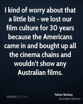 yahoo-serious-yahoo-serious-i-kind-of-worry-about-that-a-little-bit ...