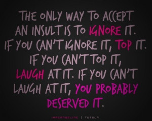 quotes love insult quotes famous insults quotes mean insulting quotes