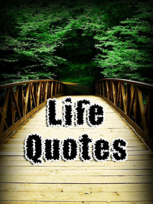 Life Quotes - Inspirational Sayings About Life : Discover and Share ...