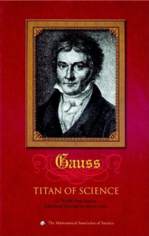 Carl Friedrich Gauss: Titan of Science (Spectrum)