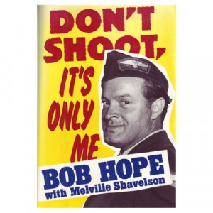 Bob Hope Birthday Quotes