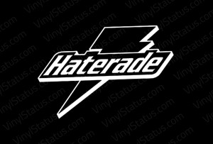 Be the first to review “Haterade Sticker” Cancel reply