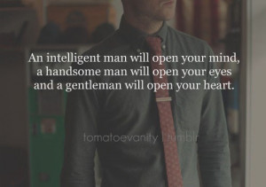 an intelligent man will open your mind