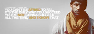 ... Be Afraid To Fail Quote Lebron James Learning To Accept Failure Quote