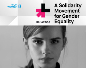 ... is your issue too.” ~ Actress Emma Watson, UN Women Ambassador