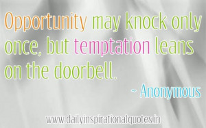 ... only once but temptation leans on the doorbell inspirational quote
