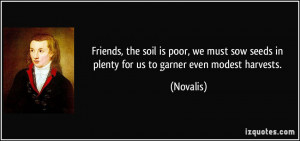 Friends, the soil is poor, we must sow seeds in plenty for us to ...