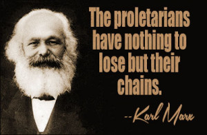 To Quote Marx: