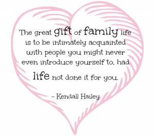 the gift of family life the great gift of family