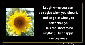 Laugh when you can,