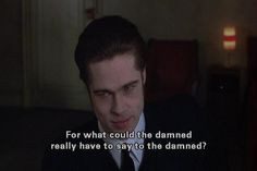 ... interview with the vampire quotes google zoeken more vampires quotes 1