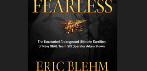 The Heroic Life of Navy SEAL Adam Brown: FEARLESS