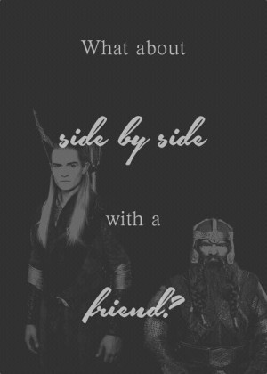 Day 11 fav. Brotp. Legolas and gimli. Starting out as enimies then ...
