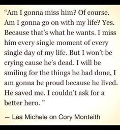 ... still going strong after losing him ️ more cory monteith quotes glee