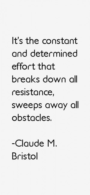 Claude M Bristol Quotes amp Sayings