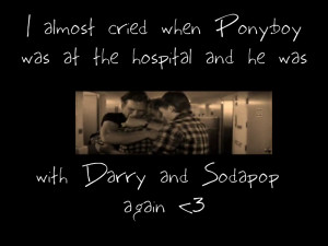 ... when Ponyboy was at the hospital and he was Darry and Sodapop again