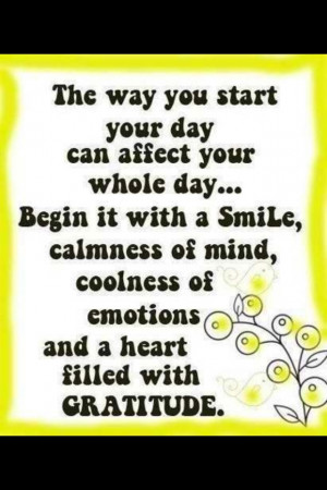 Begin each day with a smile!