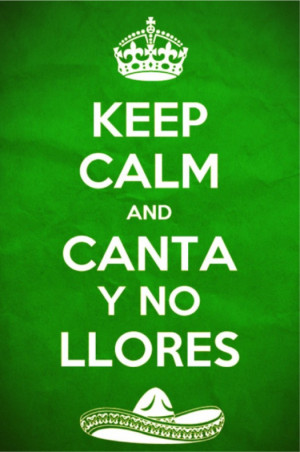 Keep Calm Mexican Quotes Funny