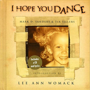 Lee Ann Womack - I Hope You Dance Lyrics