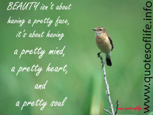 ... having-a-pretty-mind-a-pretty-heart-and-a-pretty-soul-life-picture