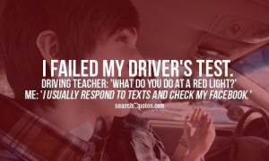 failed my drivers test driving quote