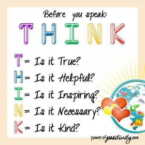 Before you speak think