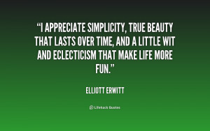 appreciate simplicity, true beauty that lasts over time, and a ...