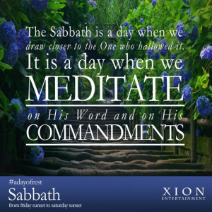 ... we meditate on. Happy Sabbath from your friends at Xion Entertainment