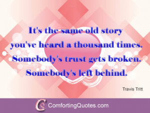 Friendship Broken Trust Quote by Travis Tritt