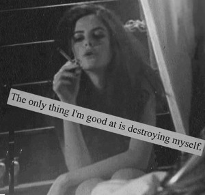 Self destruction. Truth. Quote.