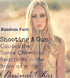 Fact. #PassionateKisses #shooting #guns
