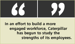 QUOTE: In an effort to build a more engaged workforce, Caterpillar has ...