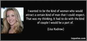 wanted to be the kind of woman who would attract a certain kind of man ...