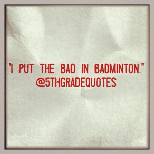 5th Grade Quotes #badminton