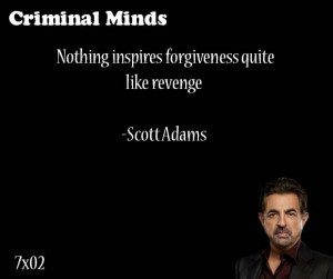 Nothing inspires forgiveness quite like revenge-- Scott Adams said by ...